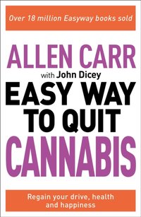 Allen Carr: The Easy Way to Quit Cannabis [DRM] - John Dicey - ebook