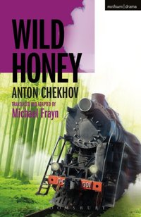 Wild Honey [DRM] - Frayn Michael Frayn - ebook