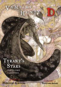 Vampire Hunter D Volume 16: Tyrant's Stars Parts 1 & 2 [DRM] - Yoshitaka Amano - ebook