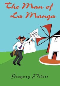 Man of La Manga [DRM] - Gregory Peters - ebook