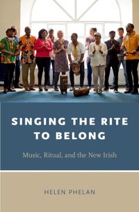 Singing the Rite to Belong [DRM] - Helen Phelan - ebook