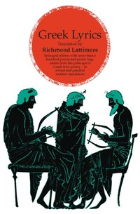 Greek Lyrics, Second Edition [DRM] - Richmond Lattimore - ebook