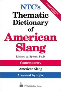 NTC's Thematic Dictionary of American Slang [DRM] - Richard A. Spears - ebook