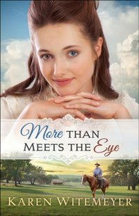 More Than Meets the Eye (A Patchwork Family Novel Book #1) [DRM] - Karen Witemeyer - ebook