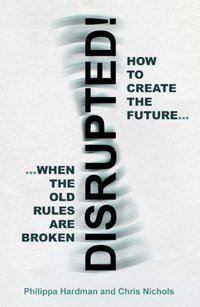Disrupted! [DRM] - Chris Nichols - ebook