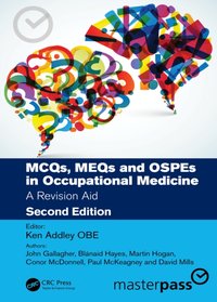 MCQs, MEQs and OSPEs in Occupational Medicine [DRM] - Ken Addley - ebook