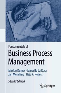 Fundamentals of Business Process Management [DRM] - Marlon Dumas - ebook