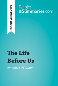 Life Before Us by Romain Gary (Book Analysis) [DRM] - Bright Summaries - ebook