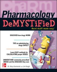 Pharmacology Demystified [DRM] - Jim Keogh - ebook