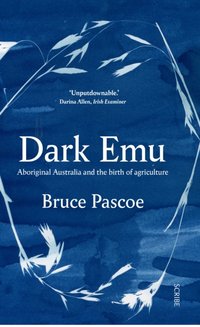 Dark Emu [DRM] - Bruce Pascoe - ebook