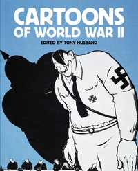 Cartoons of World War II [DRM] - Tony Husband - ebook