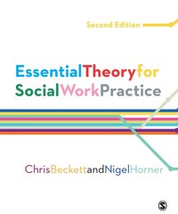 Essential Theory for Social Work Practice [DRM] - Nigel Horner - ebook