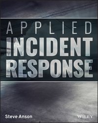 Applied Incident Response [DRM] - Steve Anson - ebook