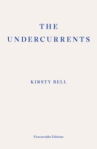 Undercurrents [DRM] - Kirsty Bell - ebook