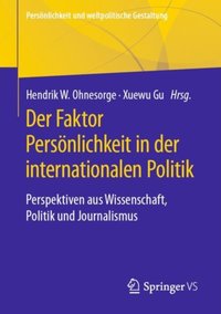 Der Faktor Persönlichkeit in der internationalen Politik [DRM] - Xuewu Gu - ebook