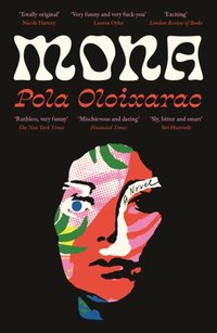 Mona [DRM] - Pola Oloixarac - ebook