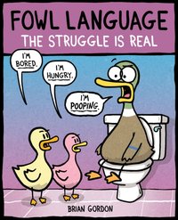 Fowl Language: The Struggle Is Real [DRM] - Brian Gordon - ebook