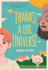 Thanks a Lot, Universe [DRM] - Lucas Chad Lucas - ebook