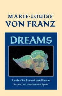 Dreams [DRM] - Marie-Louise von Franz - ebook