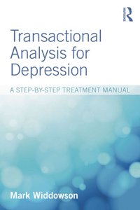Transactional Analysis for Depression [DRM] - Mark Widdowson - ebook