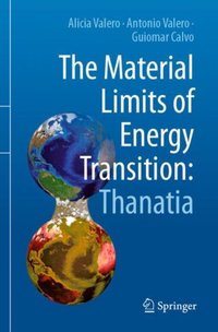 Material Limits of Energy Transition: Thanatia [DRM] - Guiomar Calvo - ebook