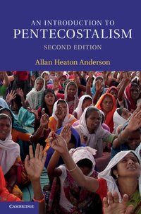 Introduction to Pentecostalism [DRM] - Allan Heaton Anderson - ebook