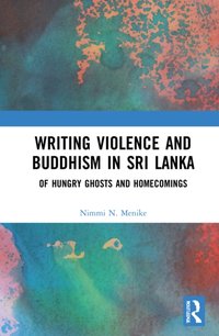 Writing Violence and Buddhism in Sri Lanka [DRM] - Nimmi N. Menike - ebook