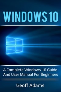 Windows 10 [DRM] - Geoff Adams - ebook