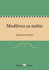 Modlitwa za siebie - Zygmunt Krasiński - ebook