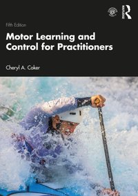 Motor Learning and Control for Practitioners [DRM] - Cheryl Coker - ebook