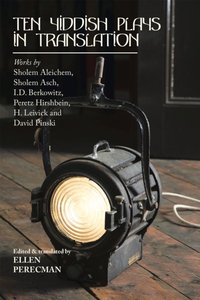 Ten Yiddish Plays in Translation [DRM] - Ellen Perecman - ebook