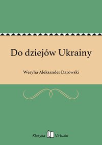 Do dziejów Ukrainy - Weryha Aleksander Darowski - ebook