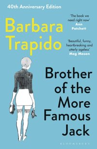 Brother of the More Famous Jack [DRM] - Barbara Trapido - ebook