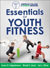 Essentials of Youth Fitness [DRM] - Jon Oliver - ebook