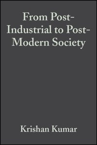 From Post-Industrial to Post-Modern Society [DRM] - Krishan Kumar - ebook