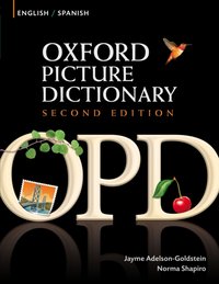 Oxford Picture Dictionary English-Spanish Edition: Bilingual Dictionary for Spanish-speaking teenage and adult students of English. [DRM] - Norma Shapiro - ebook