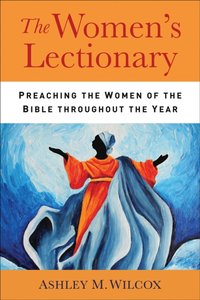Women's Lectionary [DRM] - Ashley M. Wilcox - ebook