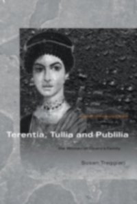 Terentia, Tullia and Publilia [DRM] - Susan Treggiari - ebook