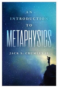 Introduction to Metaphysics [DRM] - Jack S. Crumley II - ebook