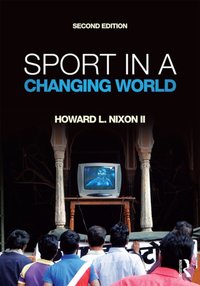 Sport in a Changing World [DRM] - Howard Nixon II - ebook