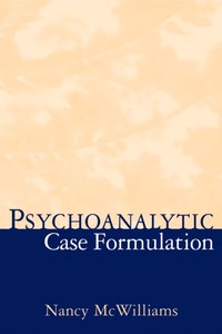 Psychoanalytic Case Formulation [DRM] - Nancy McWilliams - ebook
