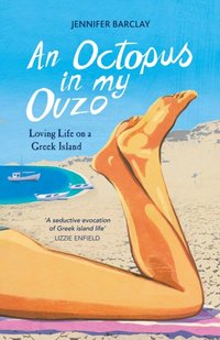 An Octopus in My Ouzo [DRM] - Jennifer Barclay - ebook