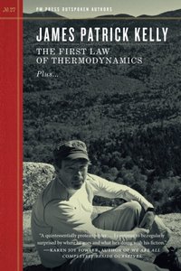 First Law of Thermodynamics [DRM] - James Patrick Kelly - ebook