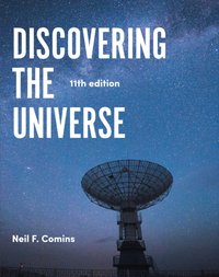 Discovering the Universe [DRM] - Neil F. Comins - ebook