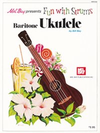 Fun with Strums - Baritone Ukulele [DRM] - William Bay - ebook