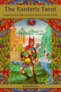 Esoteric Tarot [DRM] - Ronald Decker - ebook