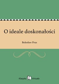 O ideale doskonałości - Bolesław Prus - ebook