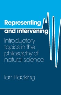 Representing and Intervening [DRM] - Ian Hacking - ebook