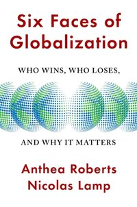 Six Faces of Globalization [DRM] - Nicolas Lamp - ebook