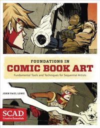 Foundations in Comic Book Art [DRM] - John Paul Lowe - ebook